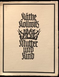 Käthe Kollwitz Mutter und Kind (Kathe Kollwitz Mother and Child) by Louise Diel Spread 1 recto